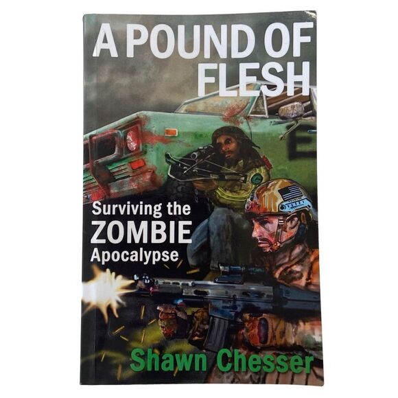 A POUND OF FLESH: SURVIVING THE ZOMBIE APOCALYPSE (2012, Trade Paperback)